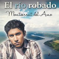 El rio robado - Opracowanie zbiorowe - audiobook