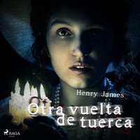Otra vuelta de tuerca - Opracowanie zbiorowe - audiobook