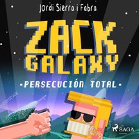 Zack Galaxy. Persecucion total - Opracowanie zbiorowe - audiobook