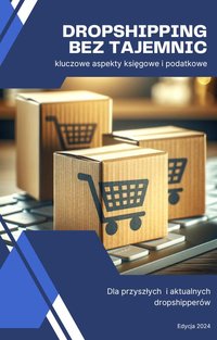 Dropshipping bez Tajemnic - kluczowe aspekty księgowe i podatkowe - Mateusz Palarczyk - ebook