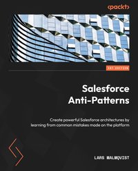 Salesforce Anti-Patterns - Lars Malmqvist - ebook