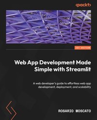 Web App Development Made Simple with Streamlit - Rosario Moscato - ebook