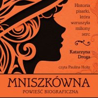 Mniszkówna - Katarzyna Droga - audiobook