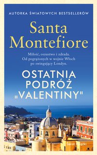 Ostatnia podróż "Valentiny" - Santa Montefiore - ebook