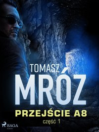 Przejście A8 - Tomasz Mróz - ebook