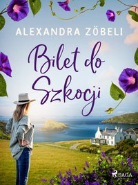 Bilet do Szkocji - Alexandra Zöbeli - ebook