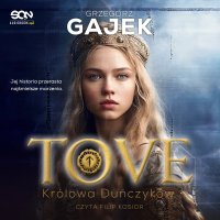 Tove. Królowa Duńczyków - Gajek Grzegorz - audiobook