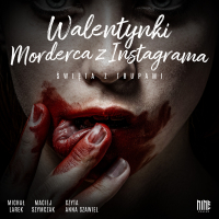 Walentynki. Morderca z Instagrama - Michał Larek - audiobook