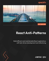 React Anti-Patterns - Juntao Qiu - ebook