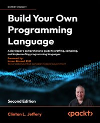 Build Your Own Programming Language - Clinton  L. Jeffery - ebook