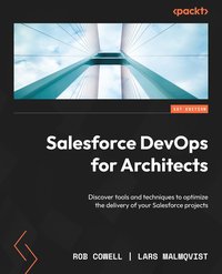 Salesforce DevOps for Architects - Rob Cowell - ebook