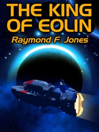 The King of Eolim - Raymond F. Jones - ebook