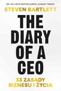 The Diary of a CEO. 33 zasady biznesu i życia - Steven Bartlett - ebook