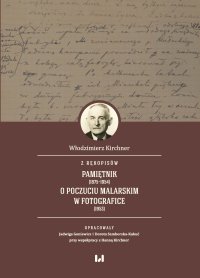 Z rękopisów. Pamiętnik (1875–1954). O poczuciu malarskim w fotografice (1953) - Włodzimierz Kirchner - ebook