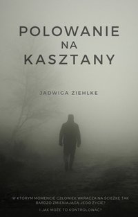 Polowanie na kasztany - Jadwiga Ziehlke - ebook