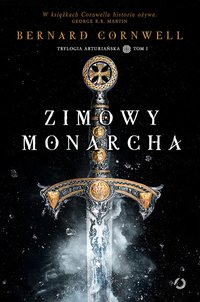 Zimowy monarcha - Bernard Cornwell - ebook