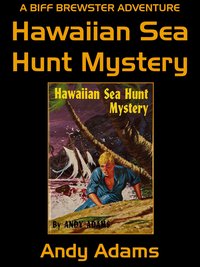 Hawaiian Sea Hunt Mystery - Andy Adams - ebook