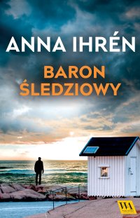 Baron śledziowy - Anna Ihrén - ebook