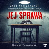 Jej sprawa - Anna Kaczanowska - audiobook