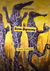 Smok Bigosowy - Agata Widzowska - ebook