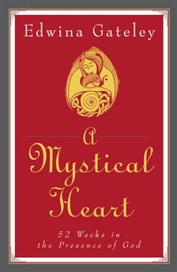 A Mystical Heart - Edwina Gateley - ebook