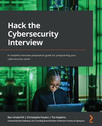 Hack the Cybersecurity Interview - Ken Underhill - ebook