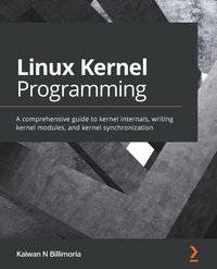 Linux Kernel Programming - Kaiwan N Billimoria - ebook