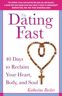 The Dating Fast - Katherine Becker - ebook
