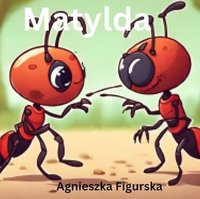 Matylda - Agnieszka Figurska - ebook