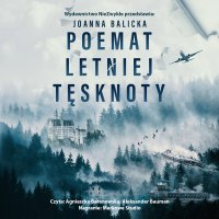Poemat letniej tęsknoty - Joanna Balicka - audiobook