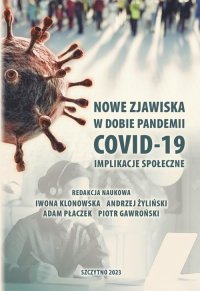 Nowe zjawiska w dobie pandemii COVID-19. Implikacje społeczne - Piotr Gawroński - ebook