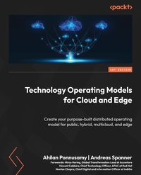 Technology Operating Models for Cloud and Edge - Ahilan Ponnusamy - ebook