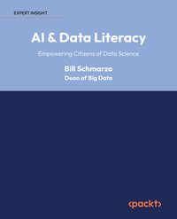 AI & Data Literacy - Bill Schmarzo - ebook