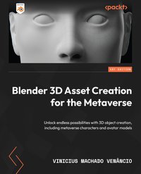 Blender 3D Asset Creation for the Metaverse - Vinicius Machado Venâncio - ebook