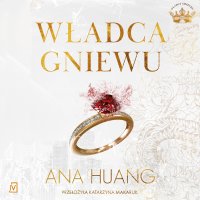 Władca gniewu - Ana Huang - audiobook