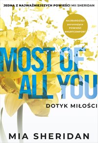 Most of All You. Dotyk miłości - Mia Sheridan - ebook