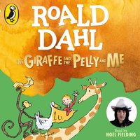 Giraffe and the Pelly and Me - Quentin Blake - audiobook
