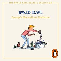 George's Marvellous Medicine - Roald Dahl - audiobook