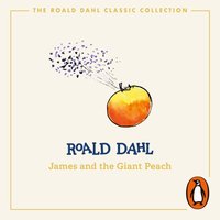 James and the Giant Peach - Roald Dahl - audiobook