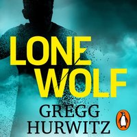 Lone Wolf - Gregg Hurwitz - audiobook