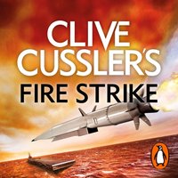 Clive Cussler's Fire Strike - Mike Maden - audiobook