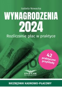 Wynagrodzenia 2024. Rozliczanie płac w praktyce - Izabela Nowacka - ebook
