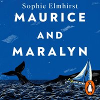 Maurice and Maralyn - Sophie Elmhirst - audiobook