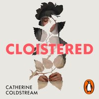 Cloistered - Catherine Coldstream - audiobook