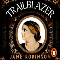 Trailblazer - Jane Robinson - audiobook