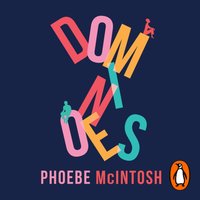Dominoes - Phoebe McIntosh - audiobook