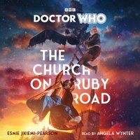 Doctor Who. The Church on Ruby Road - Esmie Jikiemi-Pearson - audiobook