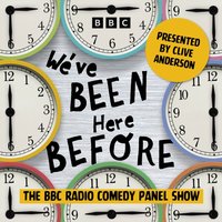 We've Been Here Before: The Complete Series 1 and 2 - Clive Anderson - audiobook