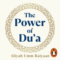 Power of Du'a - Aliyah Umm Raiyaan - audiobook