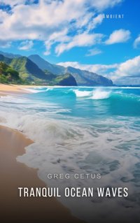 Tranquil Ocean Waves - Greg Cetus - audiobook